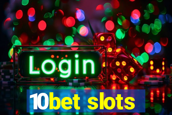 10bet slots